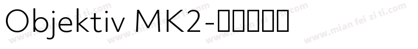 Objektiv MK2字体转换
